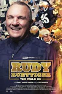 Rudy Ruettiger: The Walk On - Movie Poster Rudy Ruettiger: The Walk On - Movie Poster