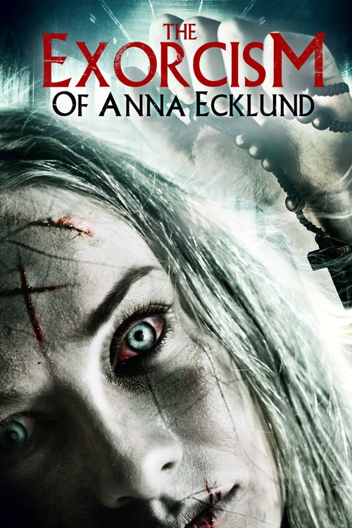 The Exorcism of Anna Ecklund - Movie Poster