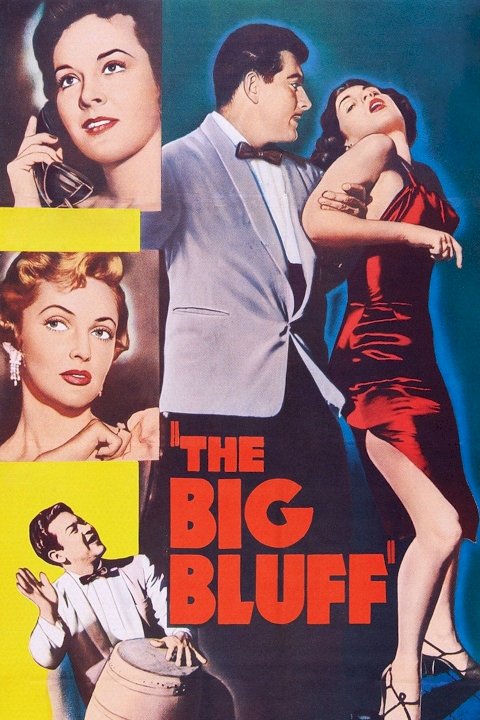 The Big Bluff - Movie Poster The Big Bluff - Movie Poster