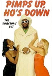 Pimps Up, Ho's Down - Movie Poster Pimps Up, Ho's Down - Movie Poster