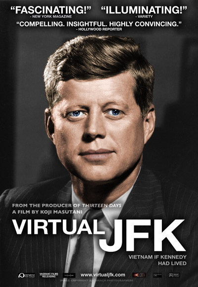 Virtual JFK: Vietnam If Kennedy Had Lived - Movie Poster Virtual JFK: Vietnam If Kennedy Had Lived - Movie Poster