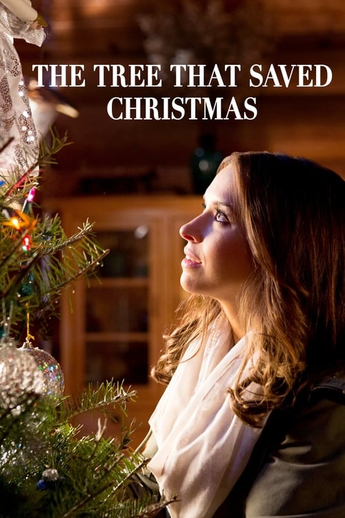 The Tree That Saved Christmas - Movie Poster The Tree That Saved Christmas - Movie Poster