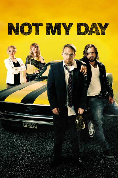 Not My Day - Movie Poster Not My Day - Movie Poster