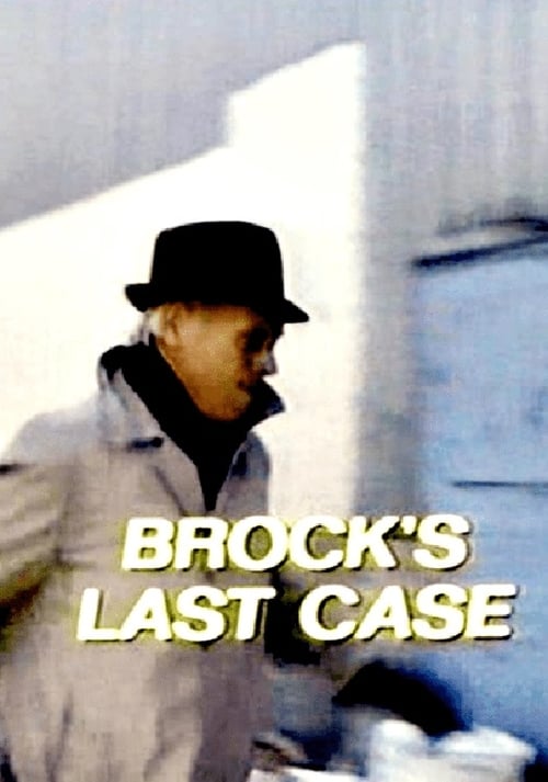 Brock's Last Case - Movie Poster Brock's Last Case - Movie Poster
