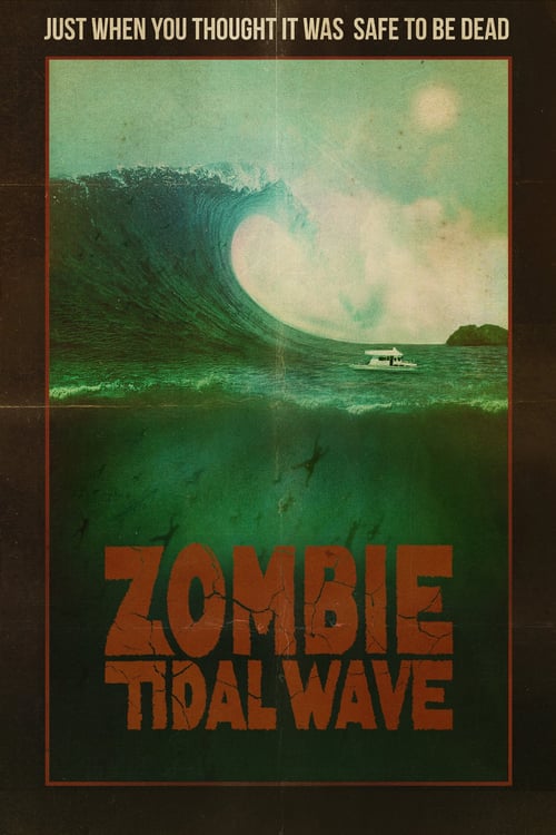 Zombie Tidal Wave - Movie Poster