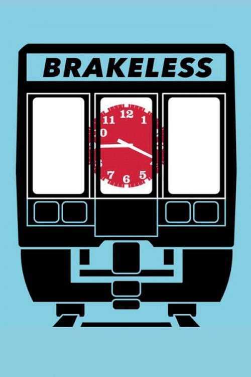 Brakeless - Movie Poster Brakeless - Movie Poster