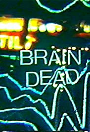 Brain Dead - Movie Poster Brain Dead - Movie Poster