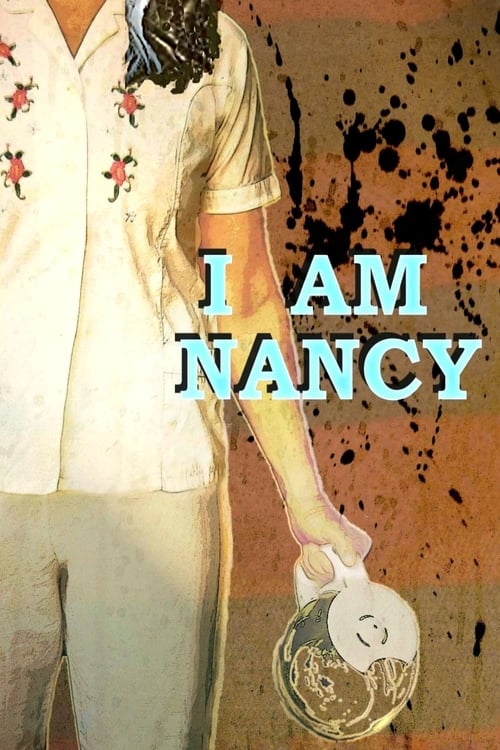 I Am Nancy - Movie Poster