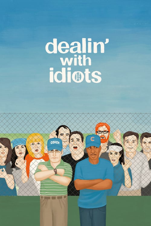 Dealin' with Idiots - Movie Poster Dealin' with Idiots - Movie Poster