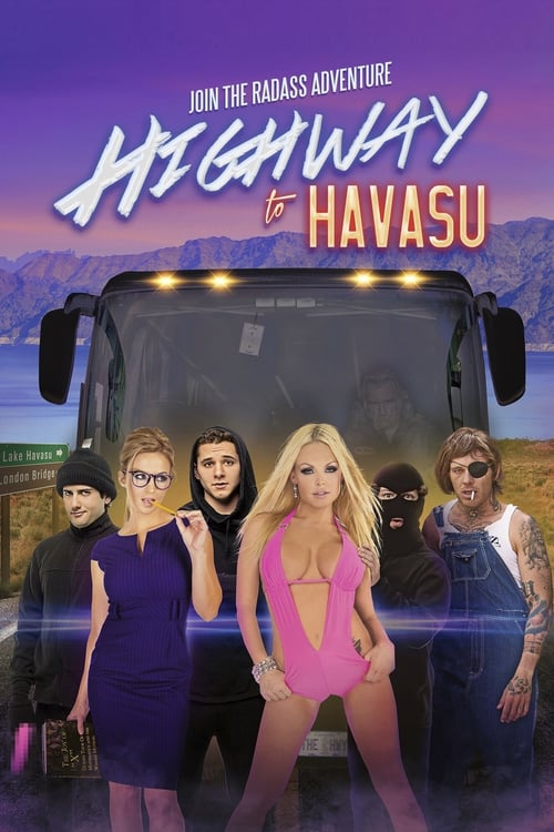 Highway to Havasu - Movie Poster Highway to Havasu - Movie Poster