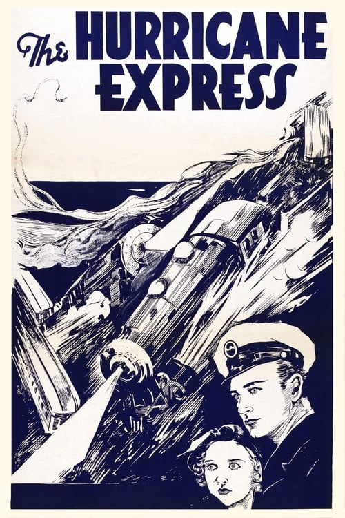 The Hurricane Express - Movie Poster The Hurricane Express - Movie Poster