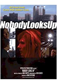Nobody Looks Up - Movie Poster Nobody Looks Up - Movie Poster