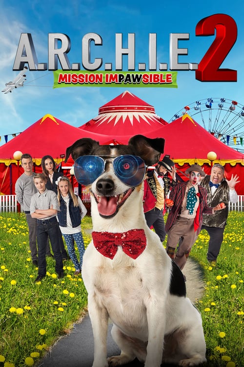 A.R.C.H.I.E. 2: Mission Impawsible - Movie Poster