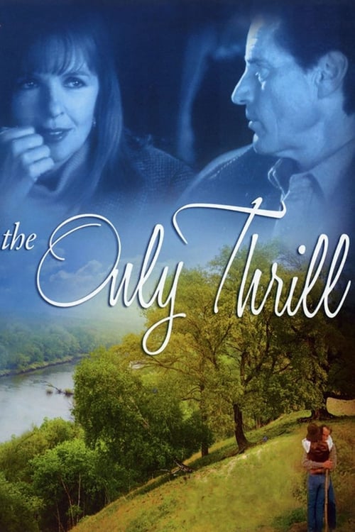 The Only Thrill - Movie Poster The Only Thrill - Movie Poster