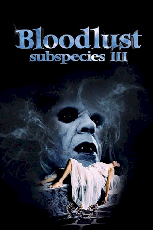 Bloodlust: Subspecies III - Movie Poster Bloodlust: Subspecies III - Movie Poster