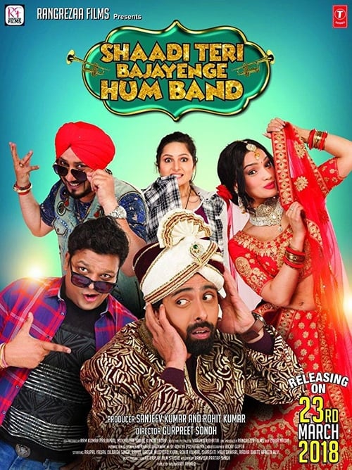 Shaadi Teri Bajayenge Hum Band - Movie Poster Shaadi Teri Bajayenge Hum Band - Movie Poster