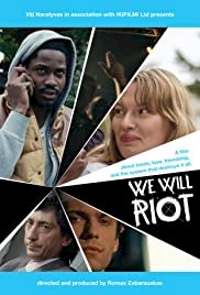 We Will Riot - Movie Poster We Will Riot - Movie Poster