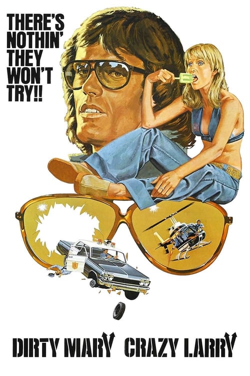 Dirty Mary Crazy Larry - Movie Poster Dirty Mary Crazy Larry - Movie Poster