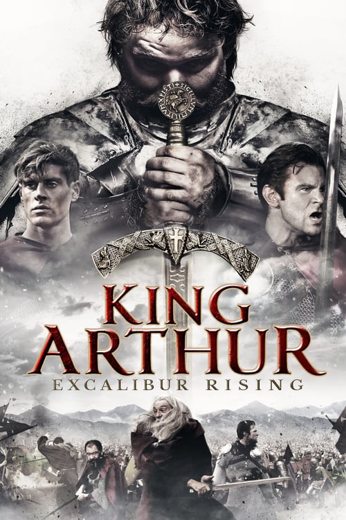 King Arthur: Excalibur Rising - Movie Poster