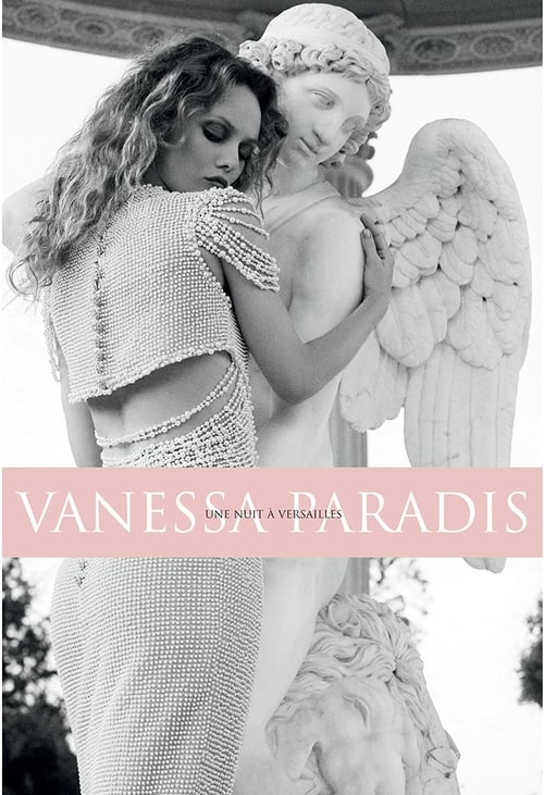 Vanessa Paradis: Une nuit à Versailles - Movie Poster