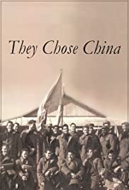 They Chose China - Movie Poster They Chose China - Movie Poster