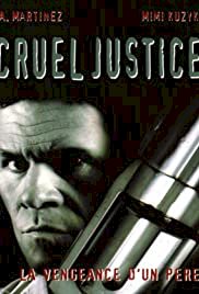 Cruel Justice - Movie Poster Cruel Justice - Movie Poster