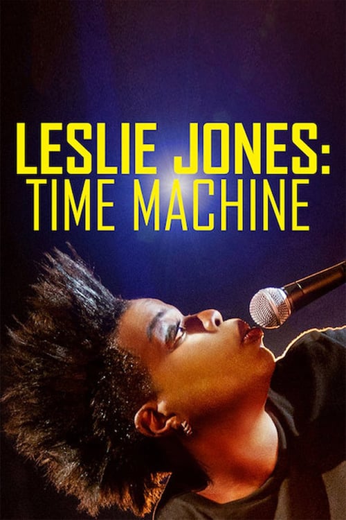 Leslie Jones: Time Machine - Movie Poster Leslie Jones: Time Machine - Movie Poster