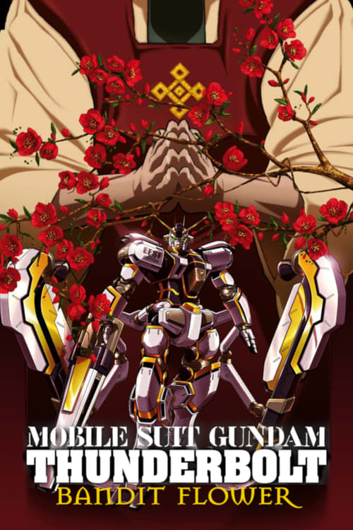 Mobile Suit Gundam Thunderbolt: Bandit Flower - Movie Poster Mobile Suit Gundam Thunderbolt: Bandit Flower - Movie Poster