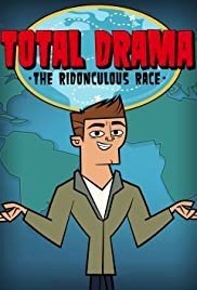 Total Drama Presents: The Ridonculous Race - Movie Poster Total Drama Presents: The Ridonculous Race - Movie Poster