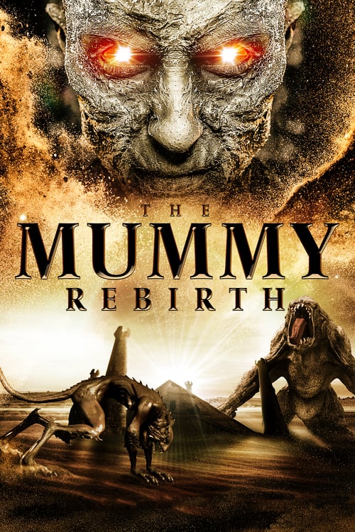 The Mummy: Rebirth - Movie Poster