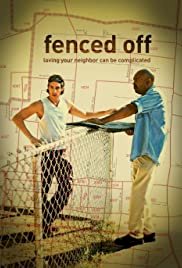 Fenced Off - Movie Poster Fenced Off - Movie Poster
