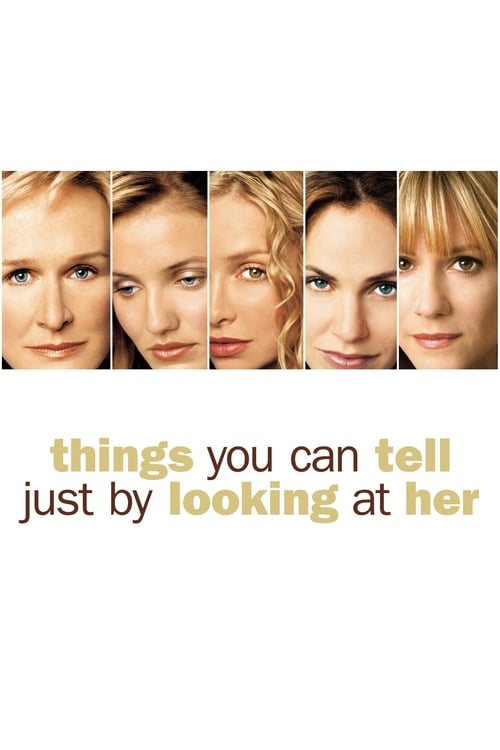 Things You Can Tell Just by Looking at Her - Movie Poster Things You Can Tell Just by Looking at Her - Movie Poster