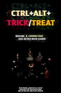 Ctrl+Alt+Trick/Treat - Movie Poster Ctrl+Alt+Trick/Treat - Movie Poster