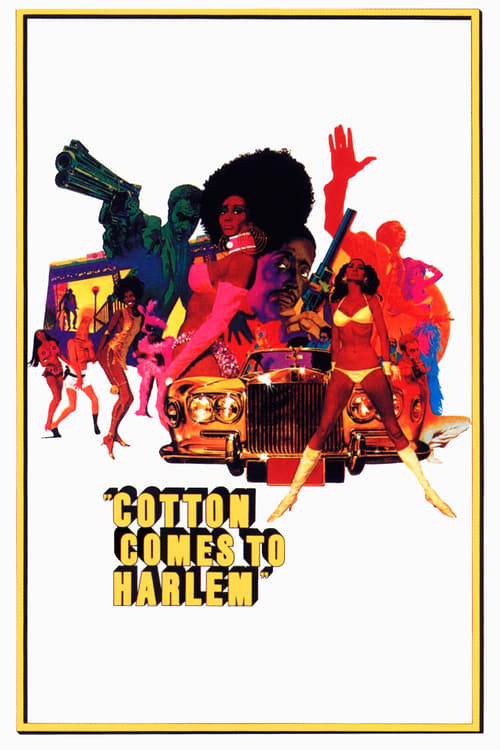 Cotton Comes to Harlem - Movie Poster Cotton Comes to Harlem - Movie Poster