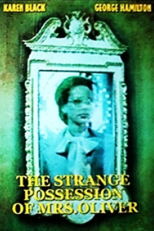 The Strange Possession of Mrs. Oliver - Movie Poster The Strange Possession of Mrs. Oliver - Movie Poster