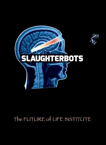 Slaughterbots - Movie Poster Slaughterbots - Movie Poster