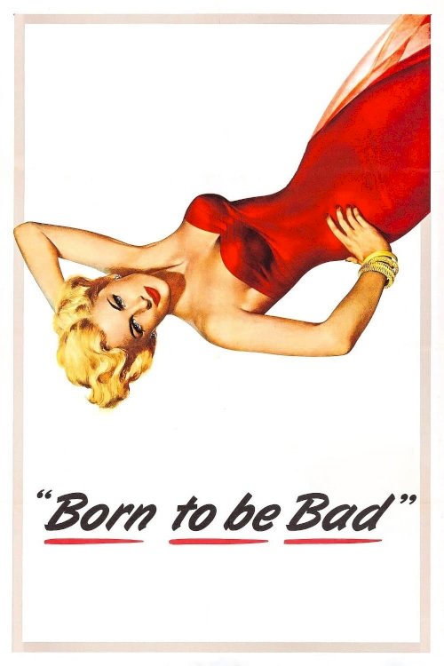 Born to Be Bad - Movie Poster Born to Be Bad - Movie Poster