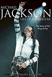 Michael Jackson: Life of a Superstar - Movie Poster Michael Jackson: Life of a Superstar - Movie Poster
