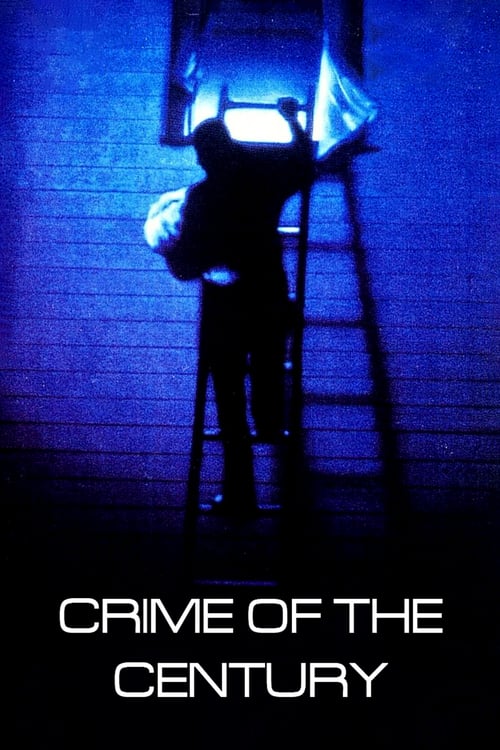 Crime of the Century - Movie Poster Crime of the Century - Movie Poster