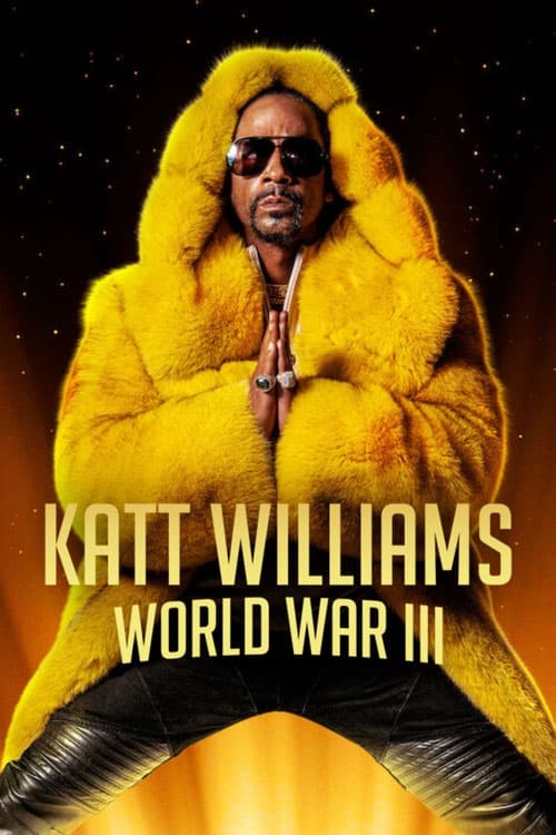 Katt Williams: World War III - Movie Poster Katt Williams: World War III - Movie Poster