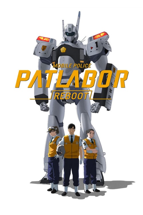Mobile Police Patlabor Reboot - Movie Poster Mobile Police Patlabor Reboot - Movie Poster