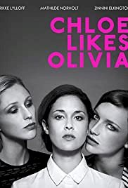Chloe Likes Olivia - Movie Poster Chloe Likes Olivia - Movie Poster