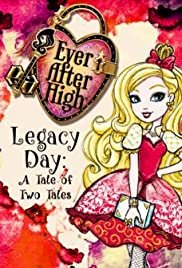 Ever After High-Legacy Day: A Tale of Two Tales - Movie Poster Ever After High-Legacy Day: A Tale of Two Tales - Movie Poster