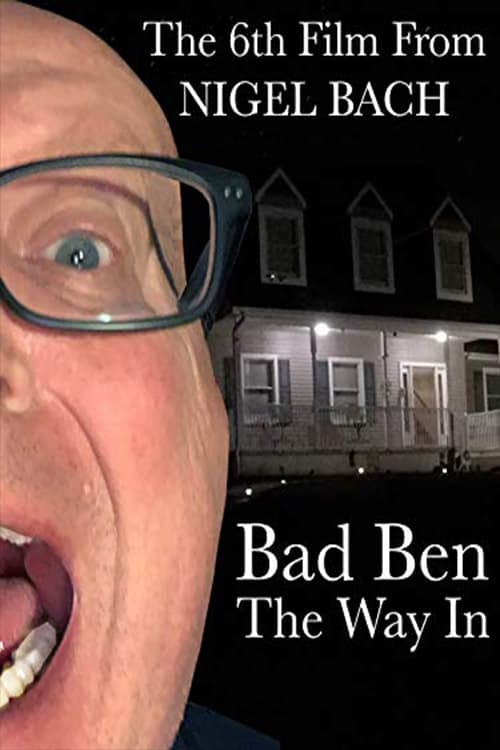 Bad Ben: The Way In - Movie Poster Bad Ben: The Way In - Movie Poster