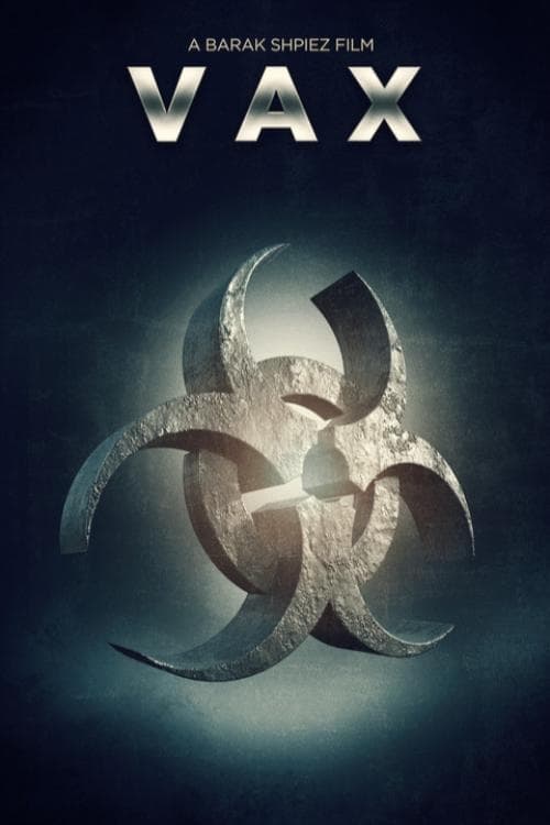 VAX - Movie Poster VAX - Movie Poster