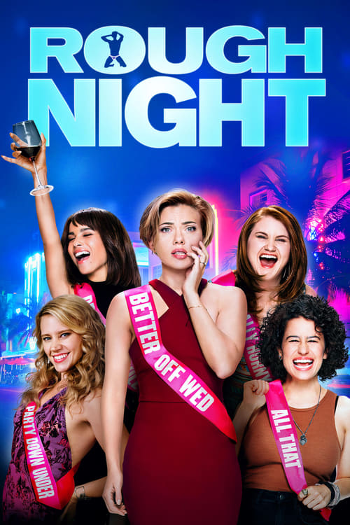 Rough Night - Movie Poster Rough Night - Movie Poster