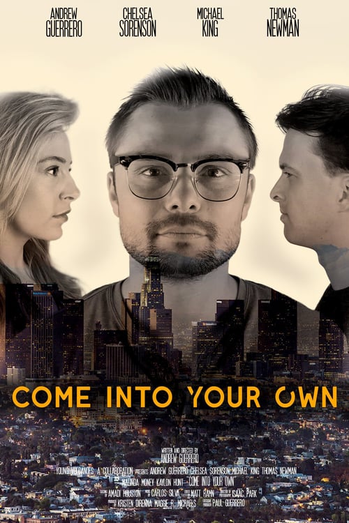 Come Into Your Own - Movie Poster Come Into Your Own - Movie Poster
