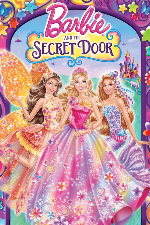 Barbie and the Secret Door - Movie Poster Barbie and the Secret Door - Movie Poster