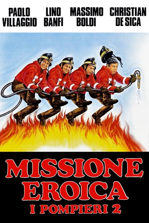 Firefighters 2: Heroic Mission - Movie Poster Firefighters 2: Heroic Mission - Movie Poster