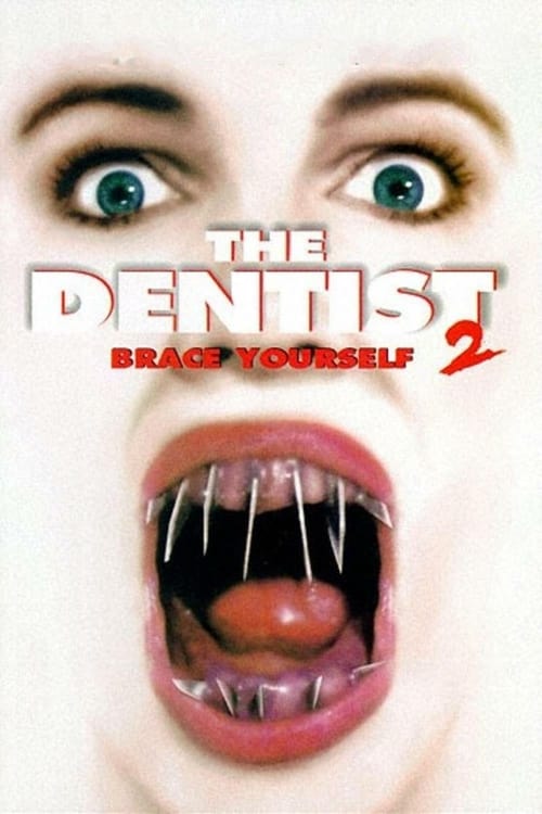 The Dentist 2 - Movie Poster The Dentist 2 - Movie Poster